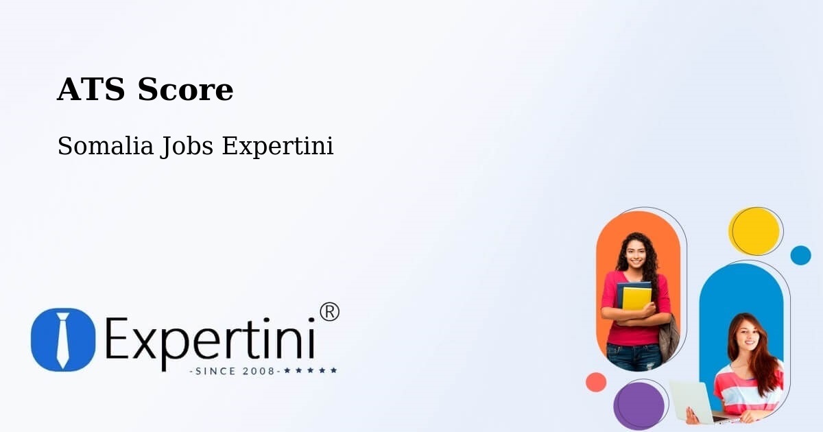 Resume ATS Score & Job Description Match Tool – Garbahaarrey - Somalia Jobs Expertini