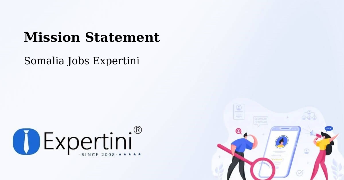 Corporate Mission – Garbahaarrey - Somalia Jobs Expertini