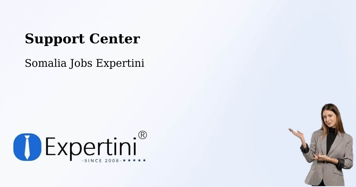 Support Services – Garbahaarrey - Somalia Jobs Expertini